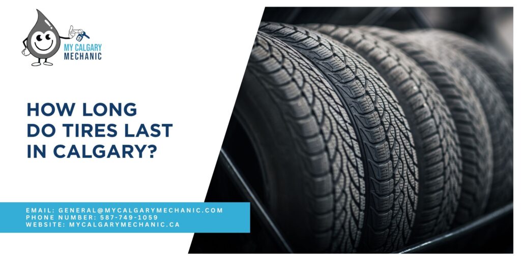 How Long Do Tires Last in Calgary