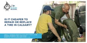 Repair or Replace a Tire in Calgary